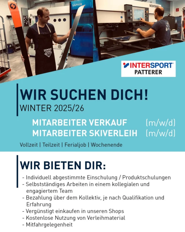 Komm in unser Team!
Schreib uns per Mail, Facebook, Instagram oder komm einfach im Geschäft vorbei.
Tel.: 06564 7325 Mail: kristina@patterer.info